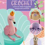Cute & Cuddly Crochet - Learn to make huggable amigurumi animals