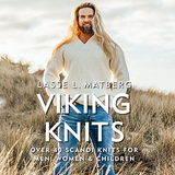 Viking Knits - 0ver 40 Scandi Knits for Men, Women & Children
