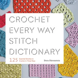 Book - Crochet Every Way Stitch Dictionary