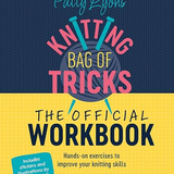 Book - Patty Lyons Knitting Bag of Tricks - The Official Workbook