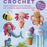 Amigurumi Crochet - 35 Easy Projects to Make