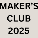 Maker's Club 2025