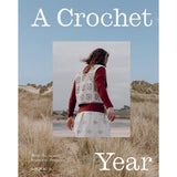 A Crochet Year - 20 Striking and Seasonal Projects