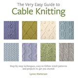 Book - The Very Easy Guide to Cable knitting by Lynne Watterson