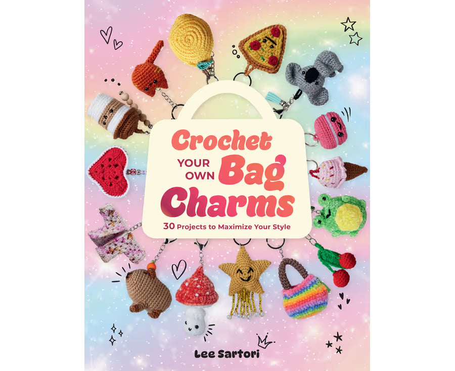 Crochet Your Own Bag Charms Book by Lee Sartori | Beginner Crochet Book