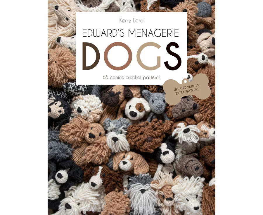 Edward’s Menagerie Dogs Crochet Patterns Book by Kerry Lord | 65 Crochet Patterns