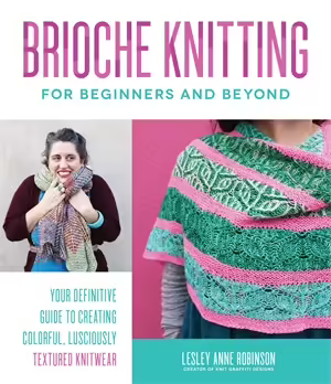 Book - Brioche Knitting for Beginners and Beyond