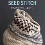 Book - Seed Stitch:  Beyond Knit 1, Purl 1